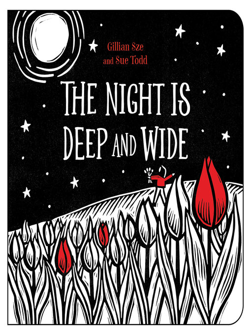 Title details for The Night Is Deep and Wide by Gillian Sze - Available